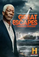  Великие побеги с Морганом Фрименом смотреть онлайн сериал 1 сезон 