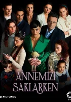  Скрывая нашу маму смотреть онлайн сериал 1 сезон 