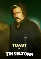  Тост из Тинселтауна смотреть онлайн сериал 1 сезон 