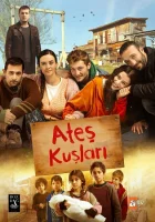  Жар-птицы Ates Kuslari смотреть онлайн сериал 1-2 сезон 
