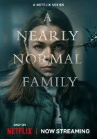  Почти нормальная семья A Nearly Normal Family смотреть онлайн сериал 1 сезон 