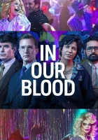  В нашей крови смотреть онлайн сериал 1 сезон 