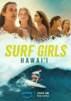  Девушки-серфингистки Surf Girls смотреть онлайн сериал 1-2 сезон 