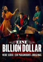  Один триллион долларов One Trillion Dollars смотреть онлайн сериал 1 сезон 