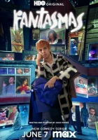  Призраки Фантасмас смотреть онлайн сериал 1 сезон 