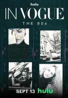  В Vogue: 90е смотреть онлайн сериал 1 сезон 