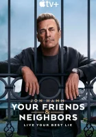  Друзья и соседи Your Friends and Neighbors смотреть онлайн сериал 1 сезон 