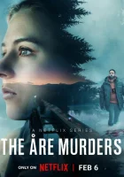  Убийства в Оре The Åre Murders смотреть онлайн сериал 1 сезон 