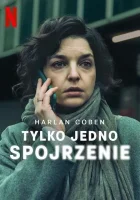  Лишь один взгляд Just One Look смотреть онлайн сериал 1 сезон 
