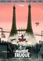  Аврил и поддельный мир April and the Extraordinary World смотреть онлайн (2015) 