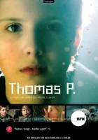  Томас П. смотреть онлайн сериал 1 сезон 
