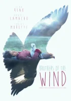  Братья ветра смотреть онлайн (2015) 
