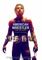  Американский рестлер: Волшебник смотреть онлайн (2016) 