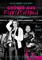  Привет из Фукусимы смотреть онлайн (2016) 