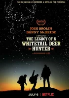  Наследие охотника на белохвостого оленя смотреть онлайн (2018) 