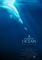  Пластиковый океан смотреть онлайн (2016) 